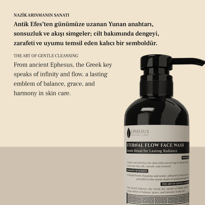 Eternal Flow Face Wash - Doğal Yüz Yıkama Jeli