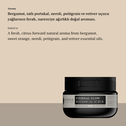 Eternal Flow Botanical Scrub – Yüz ve Vücut İçin Botanik Peeling